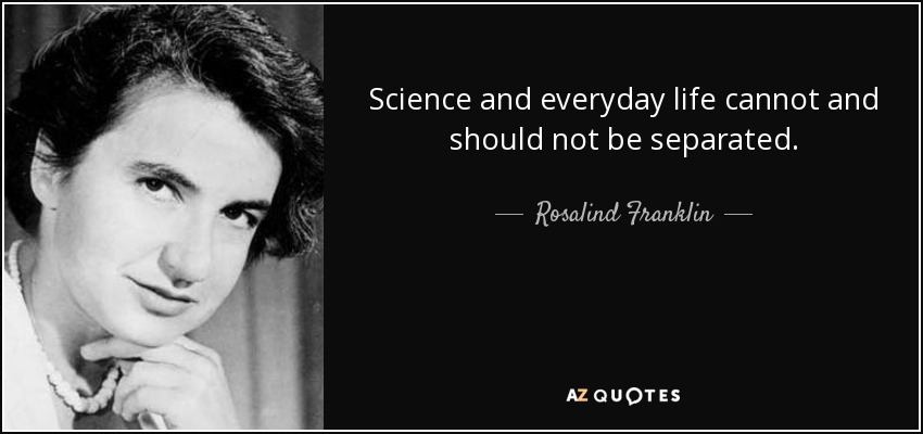 Rosalind Franklin Quotes